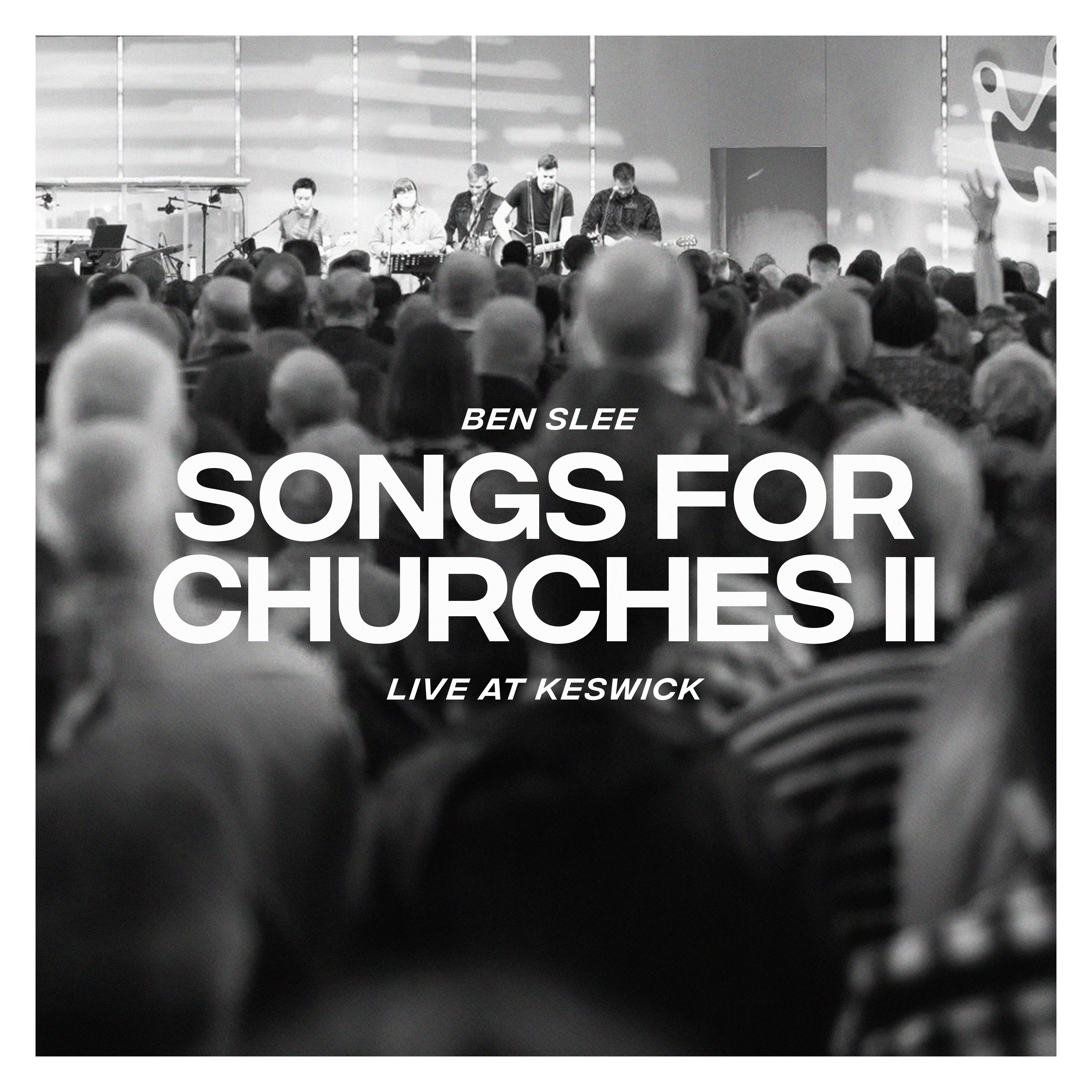Songs For Churches Vol. 2 (Live at Keswick)